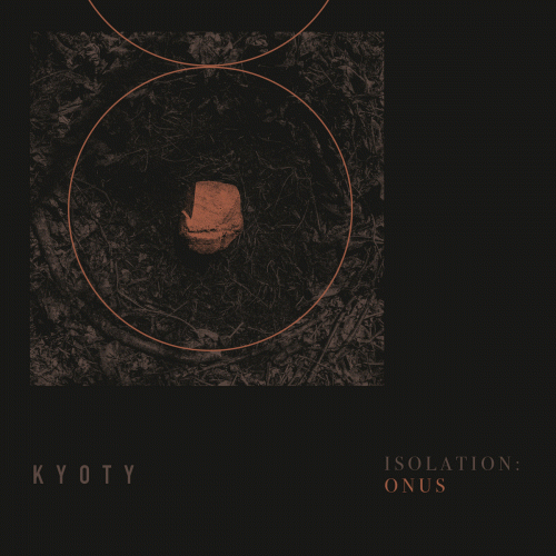 Kyoty : Isolation: Onus
